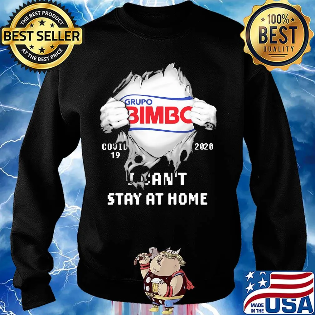 Blood insides grupo bimbo covid-19 2020 I can't stay at home s Sweater
