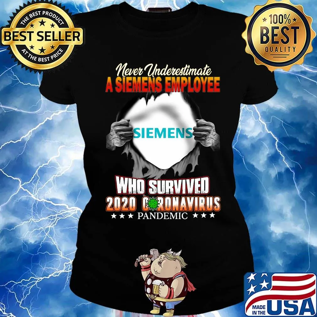 Blood insides never underestimate a siemens employee who survived 2020 coronavirus pandemic s Ladies tee