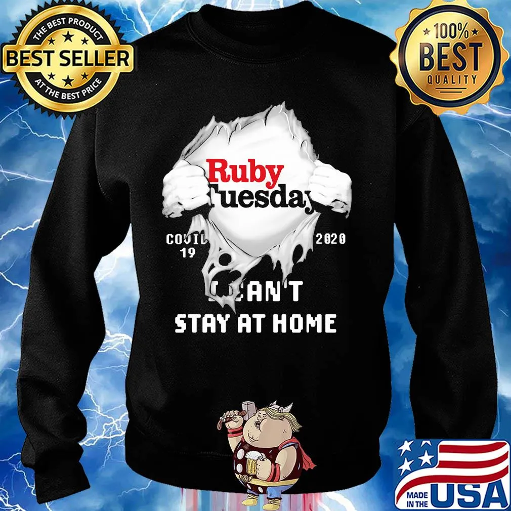 Blood insides ruby tuesday covid-19 2020 I can't stay at home s Sweater