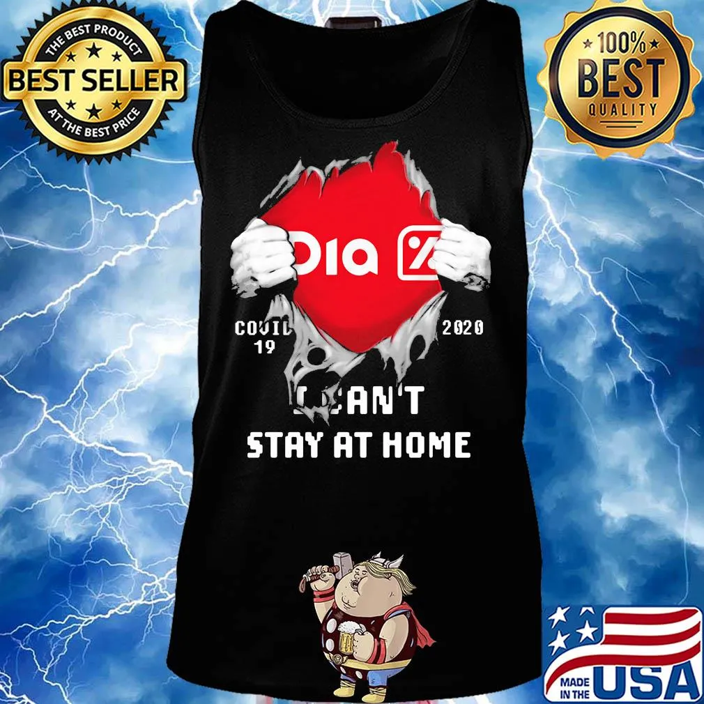 Blood insides supermercados dia covid-19 2020 I can't stay at home s Tank top