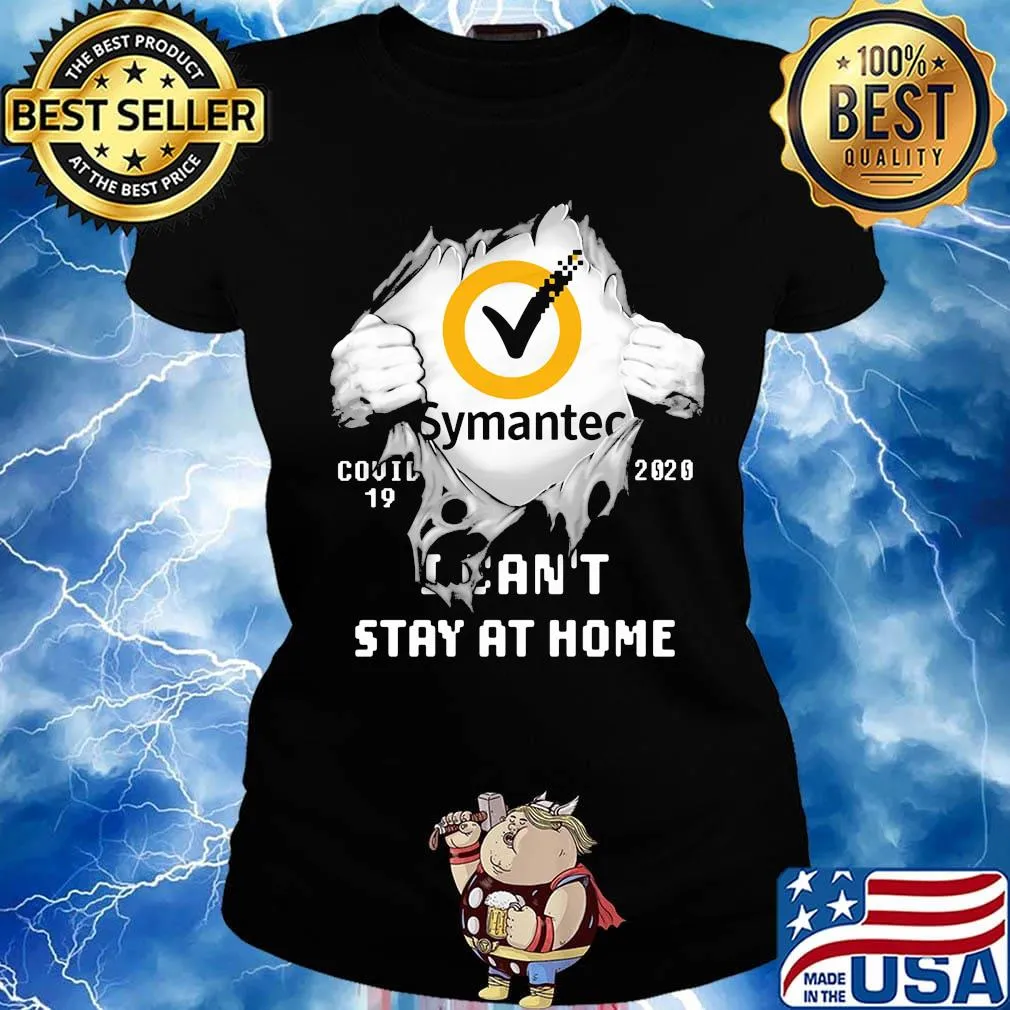 Blood insides symantec covid-19 2020 i can't stay at home s Ladies tee