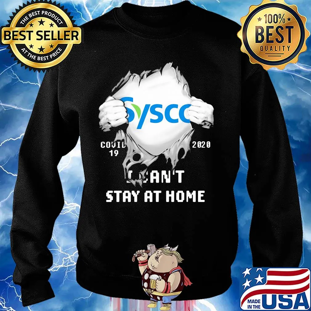 Blood insides sysco covid-19 2020 I can't stay at home s Sweater