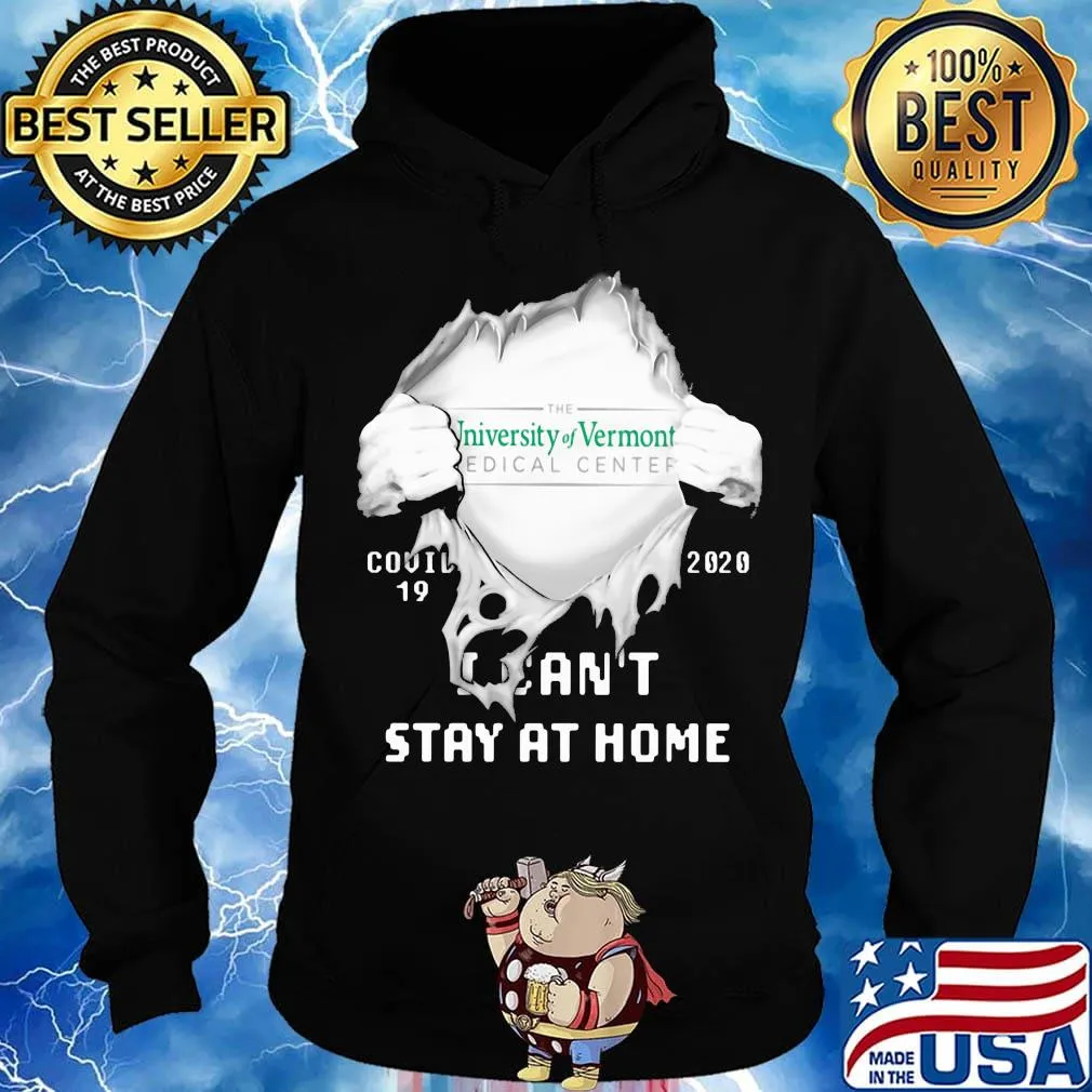 Blood insides the university of vermont medical center covid-19 2020 i can't stay at home s Hoodie