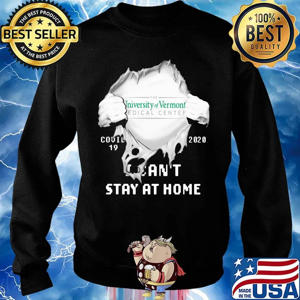 Blood insides the university of vermont medical center covid-19 2020 i can't stay at home s Sweater