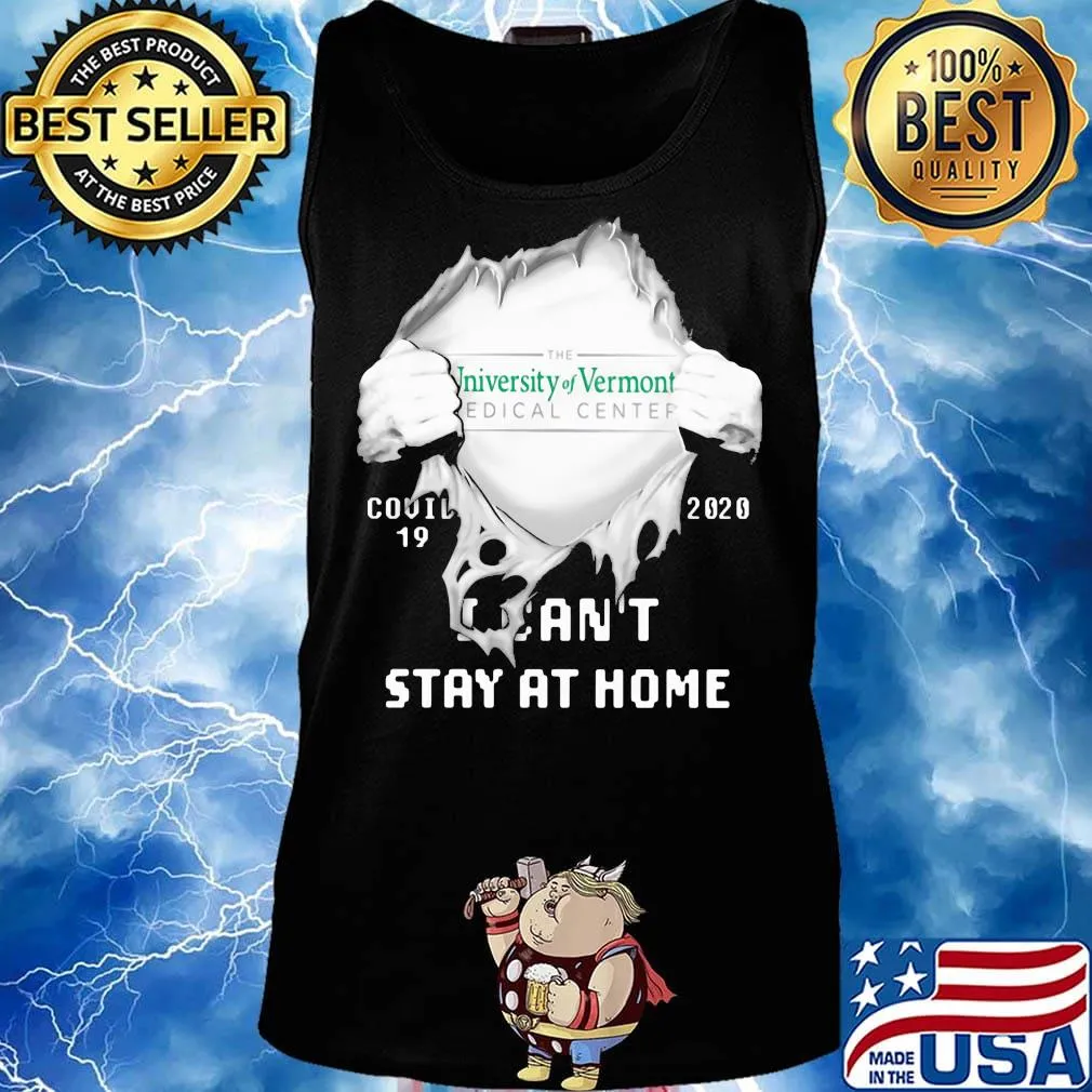Blood insides the university of vermont medical center covid-19 2020 i can't stay at home s Tank top