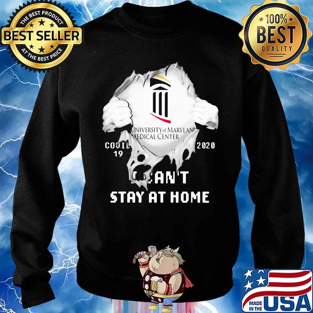 Blood insides university of maryland medical center center covid-19 2020 i can't stay at home s Sweater