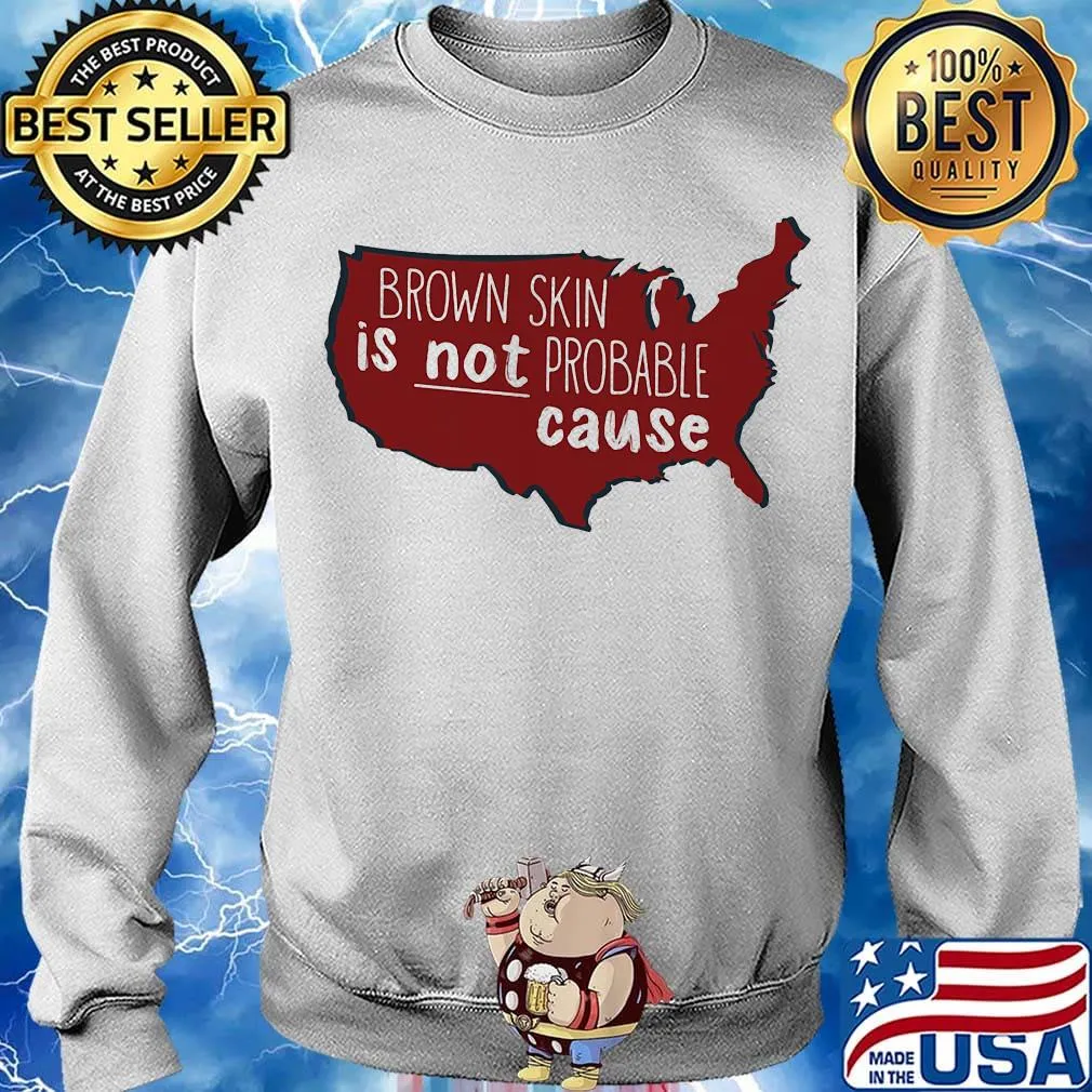 Brown Skin Is Not Probable Cause Black Map Shirt Sweater