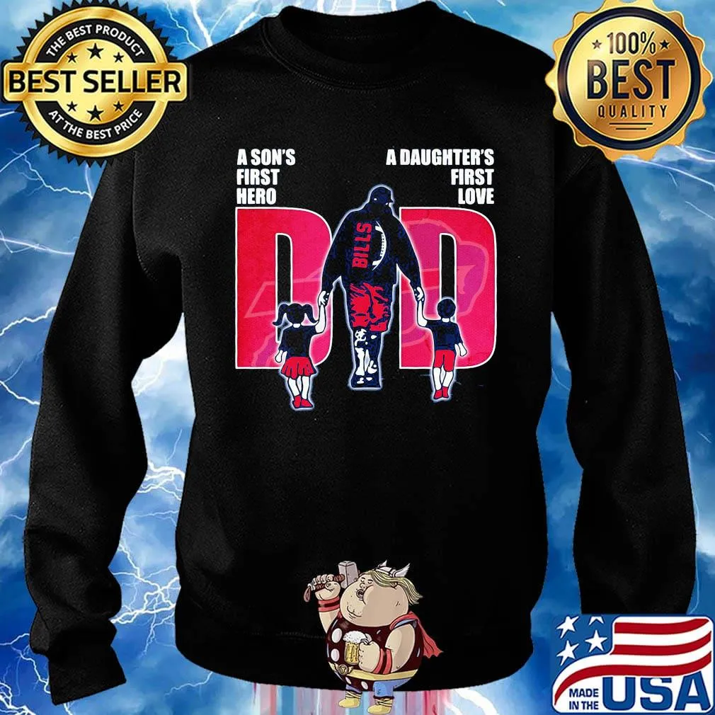 Buffalo bills football a son's first hero a daughter's first love dad father's day s Sweater