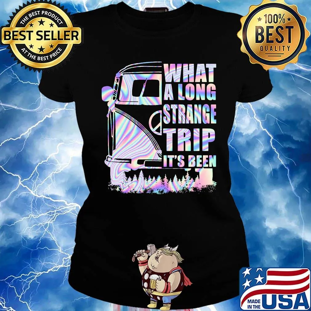 Bus what a long strange trip it's been s Ladies tee