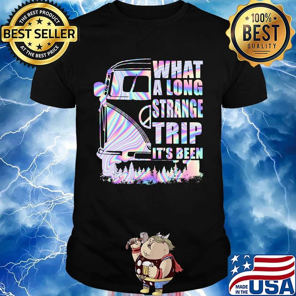 Bus what a long strange trip it's been shirt