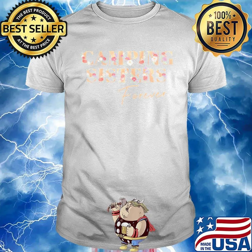 Camping Sisters Forever Shirt