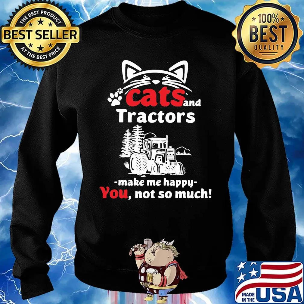 Cat and tractors make me happy not so much paw s Sweater