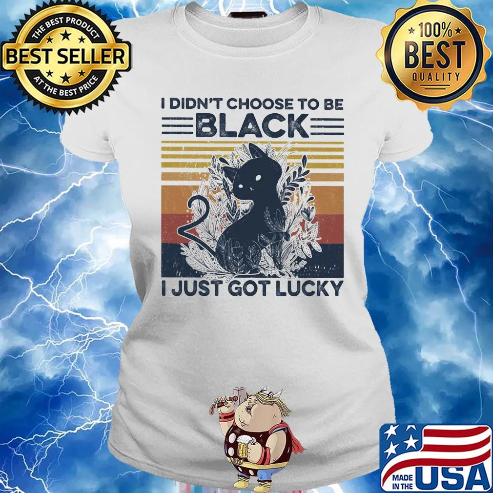 Cat I didn't choose to be black I just got lucky vintage retro s Ladies tee