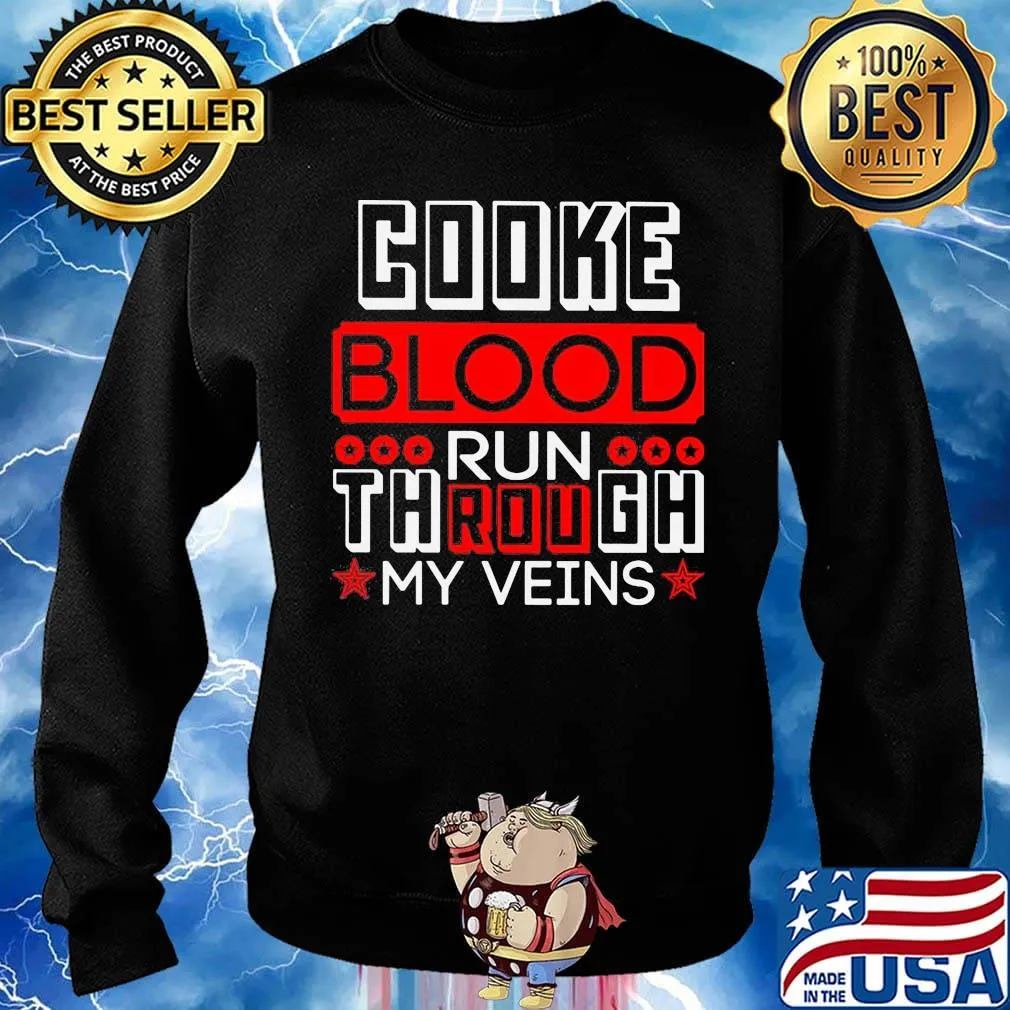 Cooke blood run through my veins s Sweater