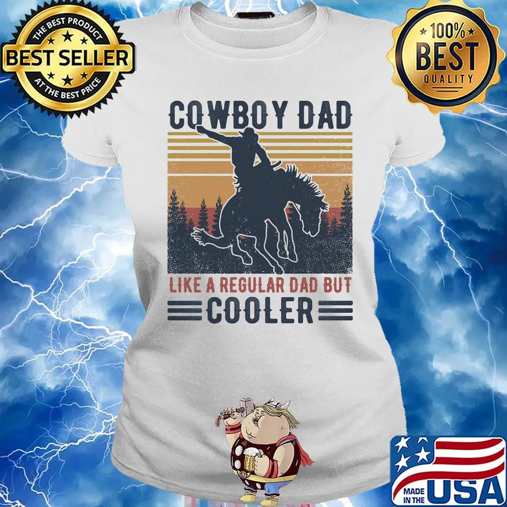 Cowboy dad like a regular dad but cooler happy father's day vintage retro s Ladies tee