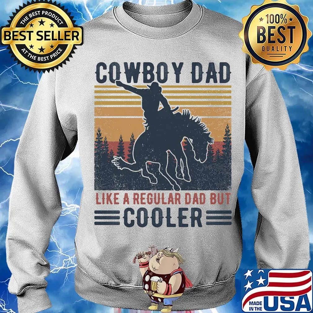 Cowboy dad like a regular dad but cooler happy father's day vintage retro s Sweater
