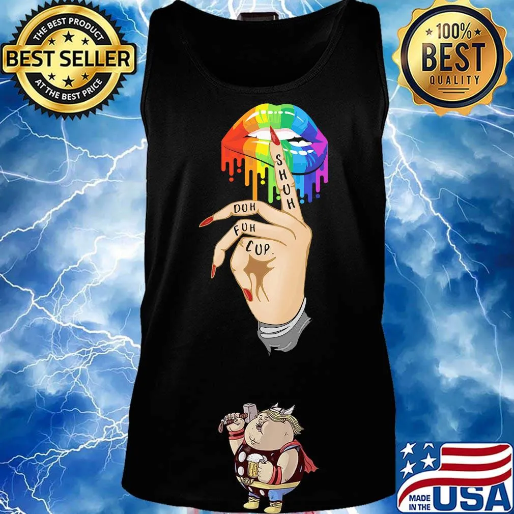 Cup Fuh Duh Shuh Lips Hand LGBT Shirt Tank top