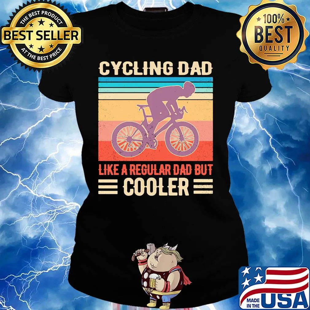 Cycling dad like a regular dad but cooler happy father's day vintage retro s Ladies tee