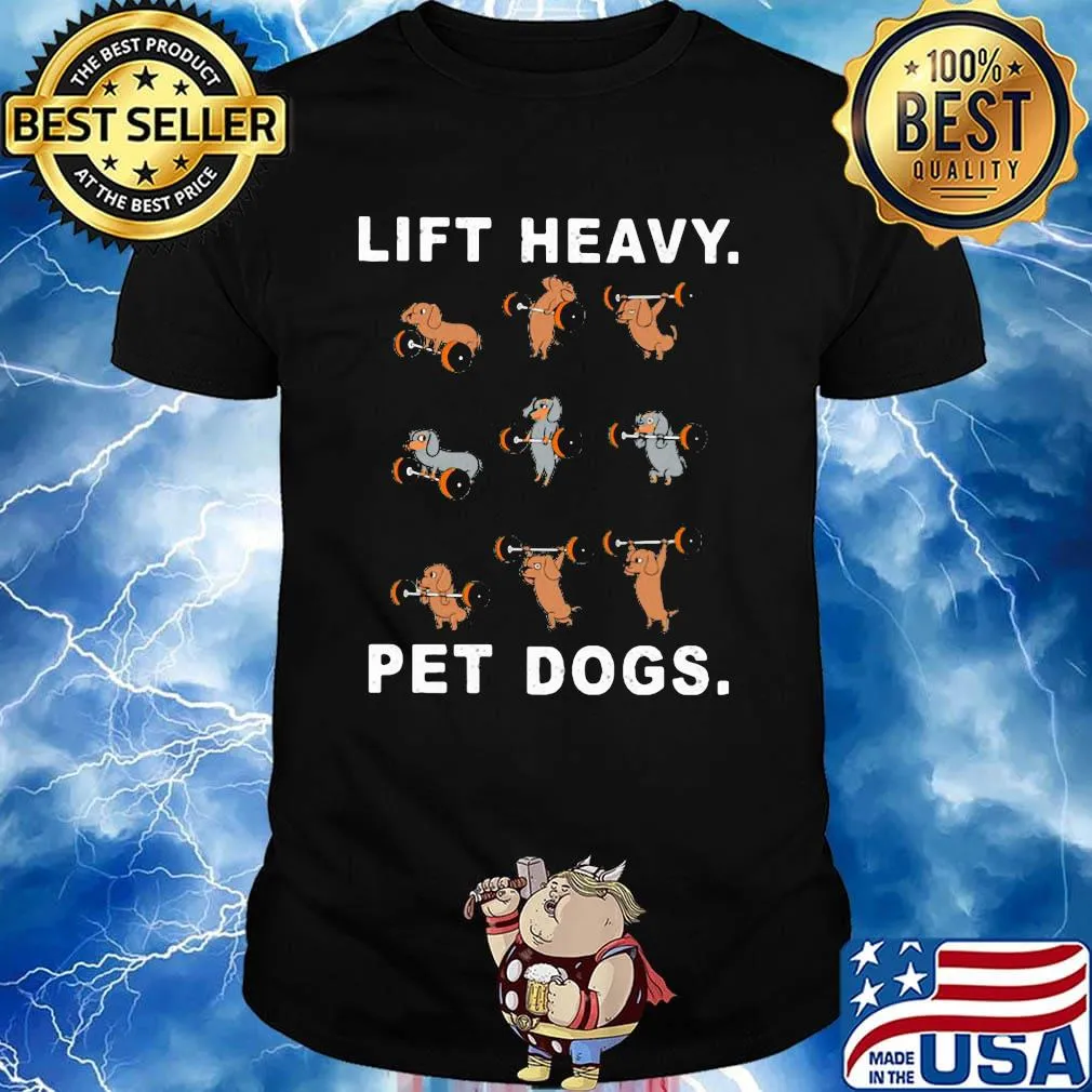 Dachshund olympic weightlifting lift heavy pet dogs shirt