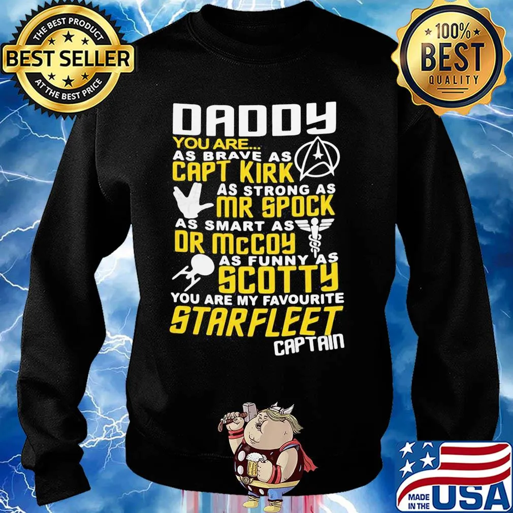 Daddy you are as brave as capt kirk as strong as mr spock s Sweater