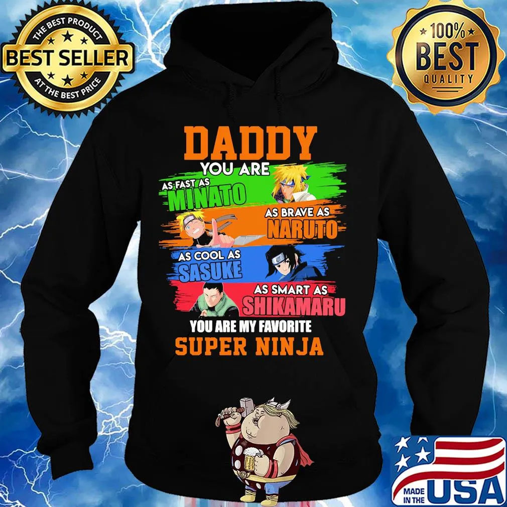 Daddy you are as fast as minato as brave as naruto as cool as sasuke as smart as shikamaru you are my favorite super ninja vintage s Hoodie