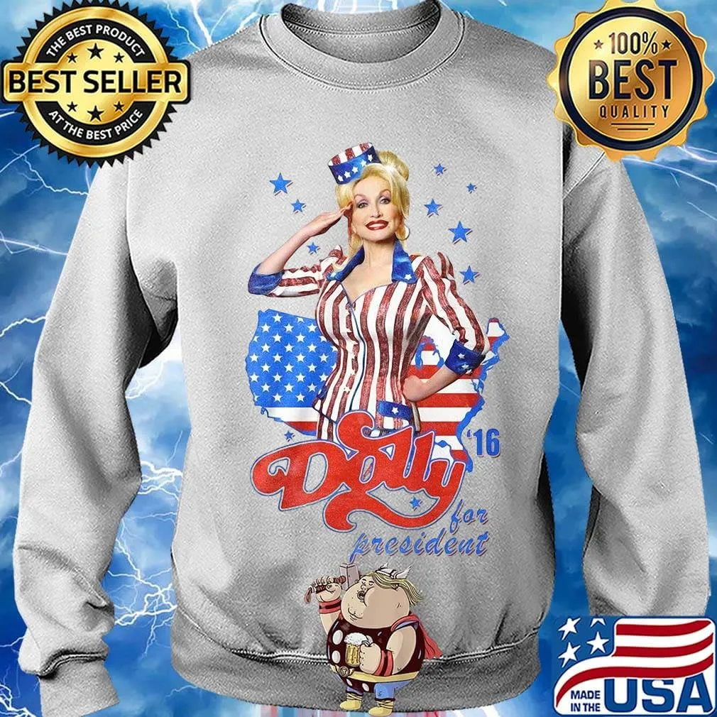 Dolly parton for president america 4th of july independence day s Sweater