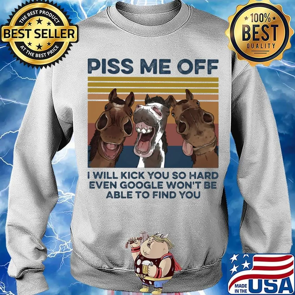 Donkeys piss me off I will slap you so hard even google won't be able to find you vintage retro s Sweater