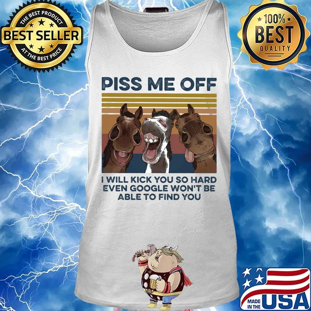 Donkeys piss me off I will slap you so hard even google won't be able to find you vintage retro s Tank top