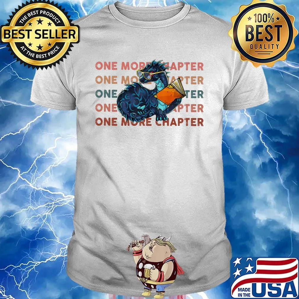 Dragon one more chapter shirt