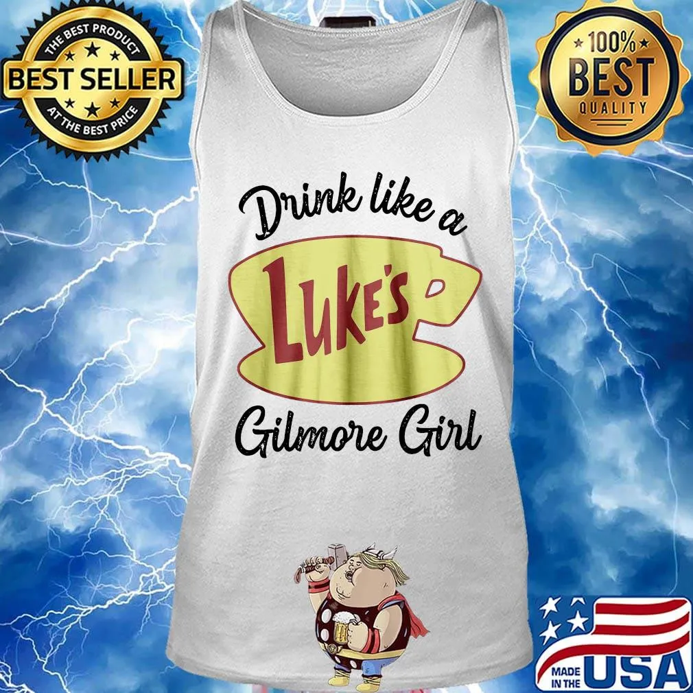 Drink like a luke's gilmore girl s Tank top