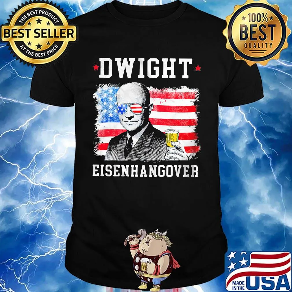Dwight d. Eisenhower american flag 4th of july independence day shirt