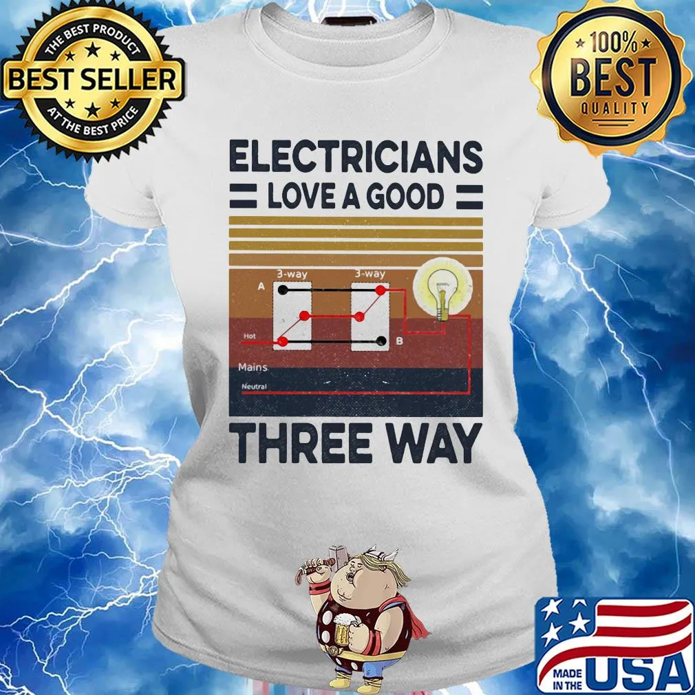 Electricians love a good three way vintage retro s Ladies tee