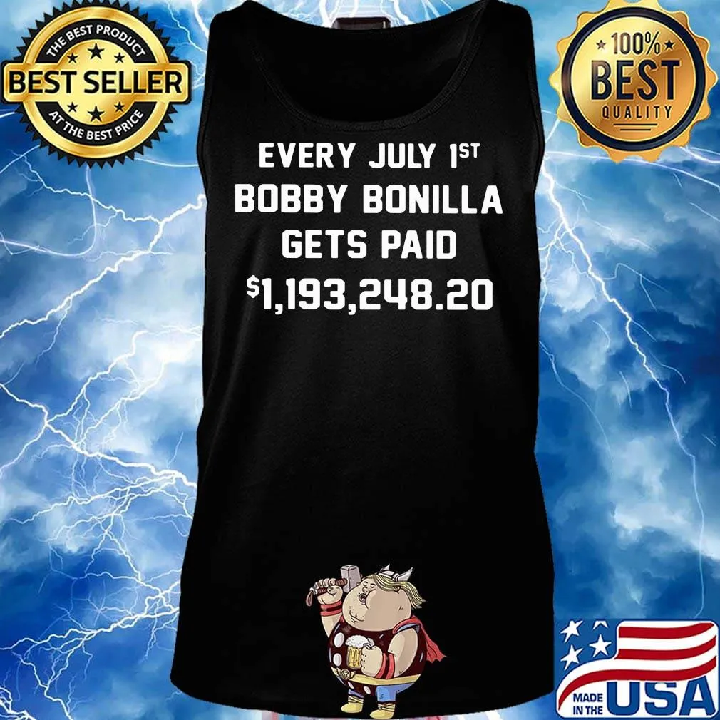 Every July 1st Bobby Bonilla Gets Paid 119324820 Shirt Tank top