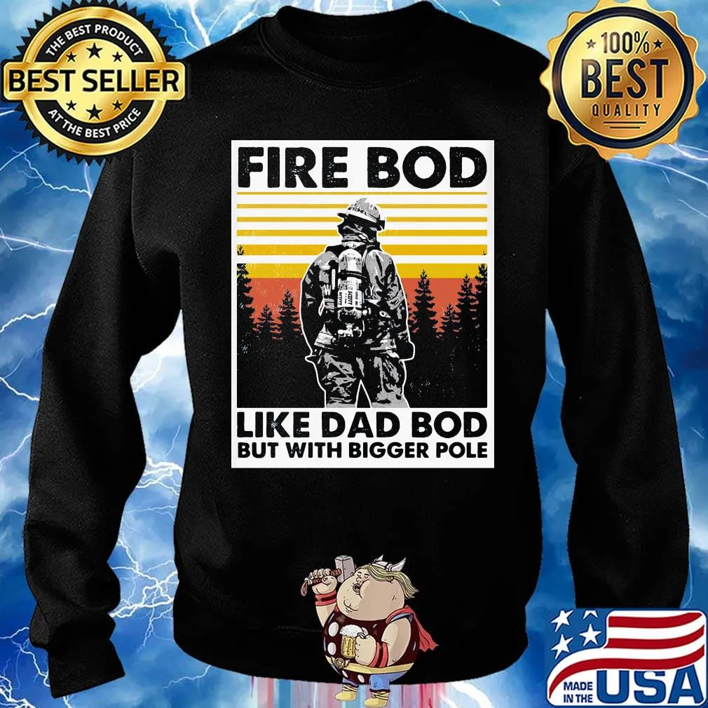 Fire bod like dad bod but with bigger pole vintage retro s Sweater