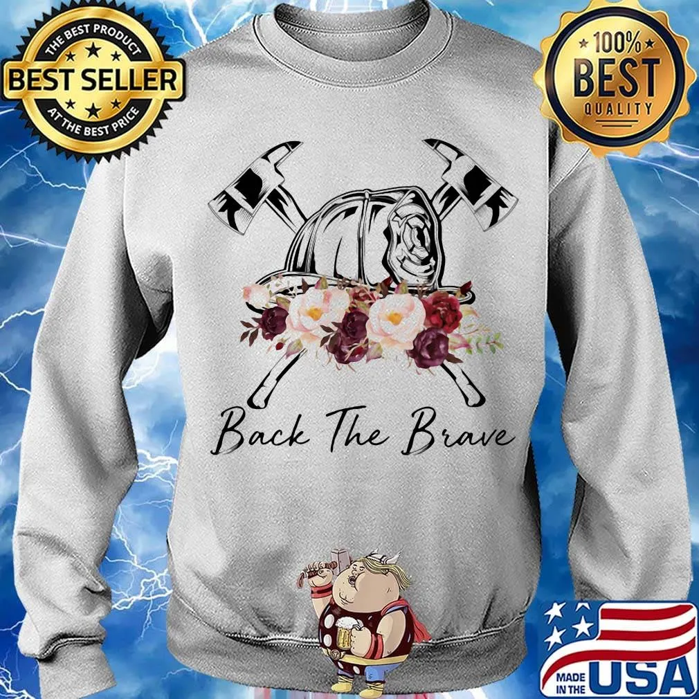Firefighter back the brave Roses s Sweater