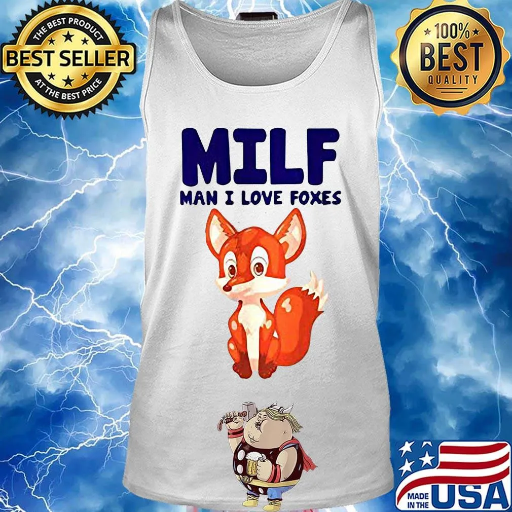 Fox MILF man I live foxes s Tank top
