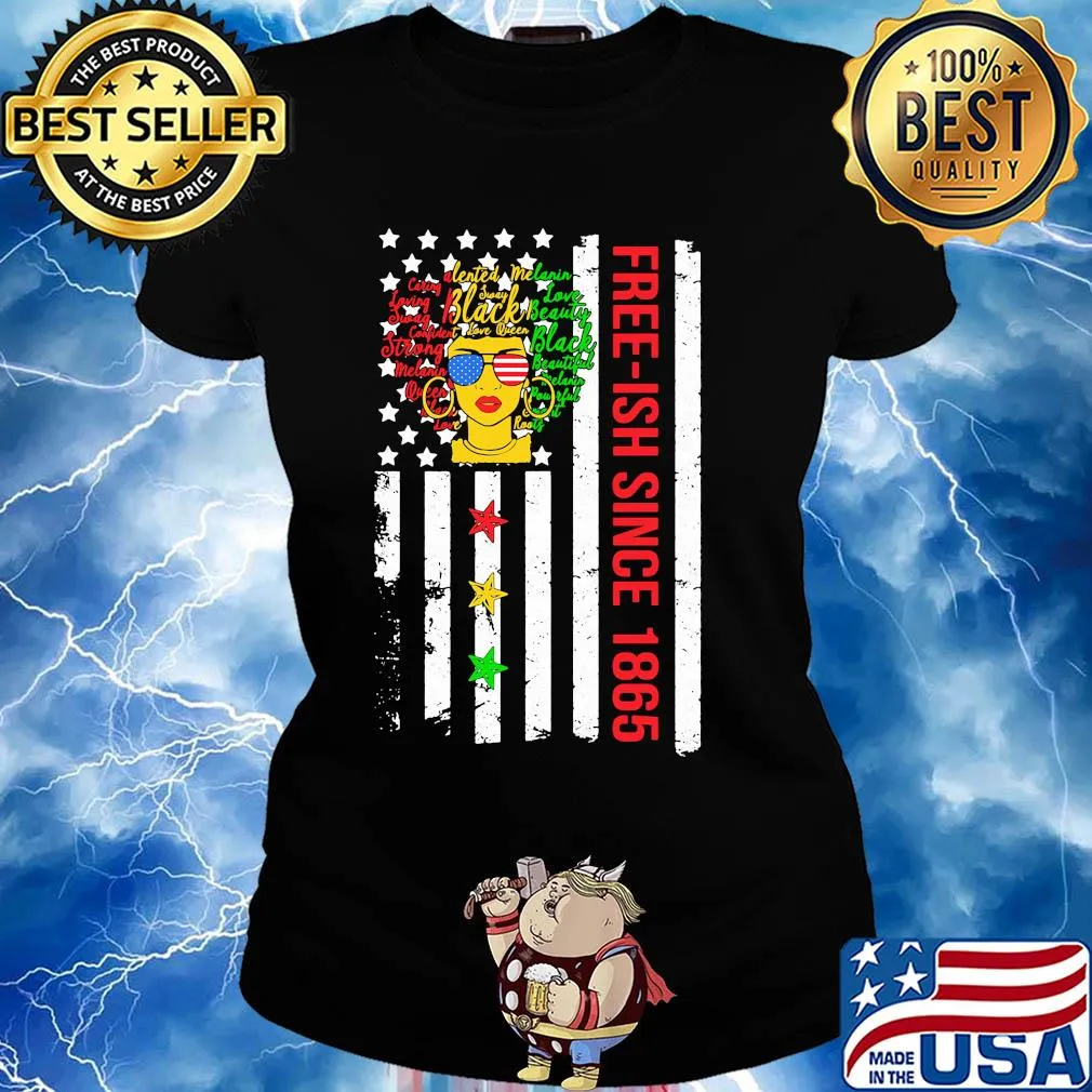 Free-ish since 1864 black melanin American flag veteran Independence day s Ladies tee