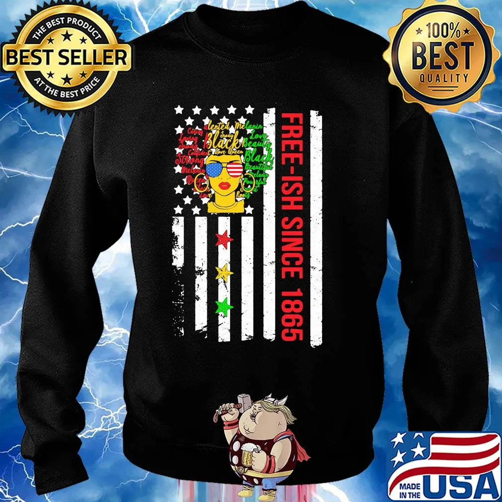 Free-ish since 1864 black melanin American flag veteran Independence day s Sweater