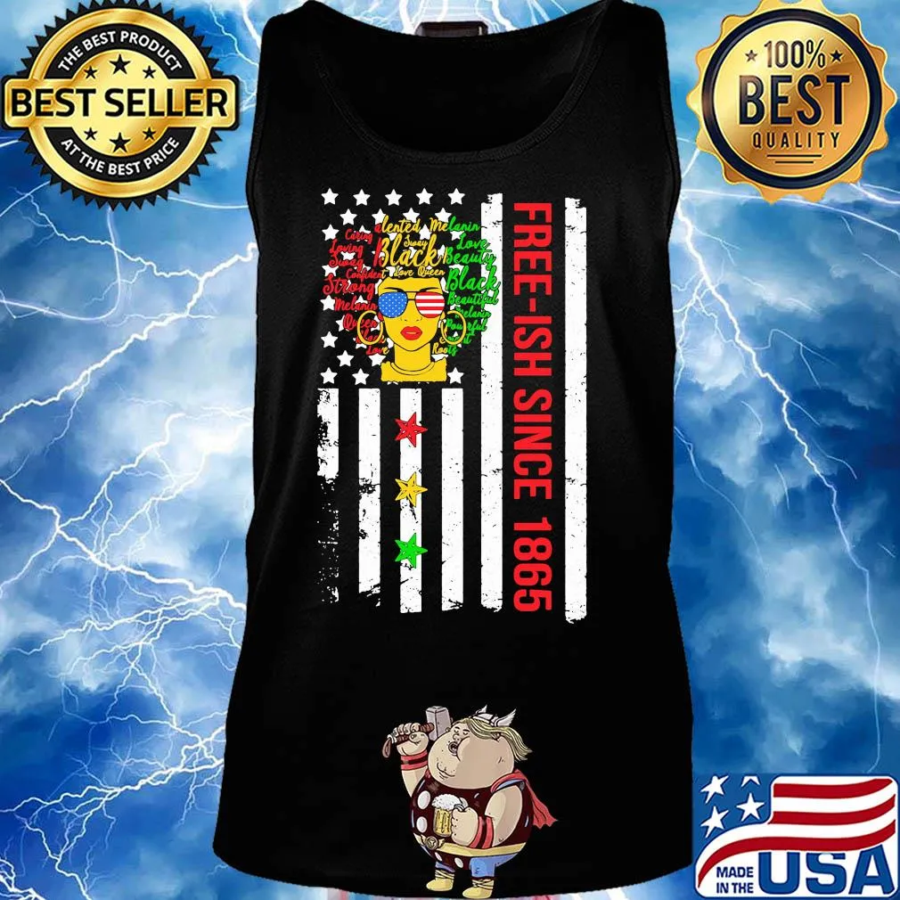 Free-ish since 1864 black melanin American flag veteran Independence day s Tank top