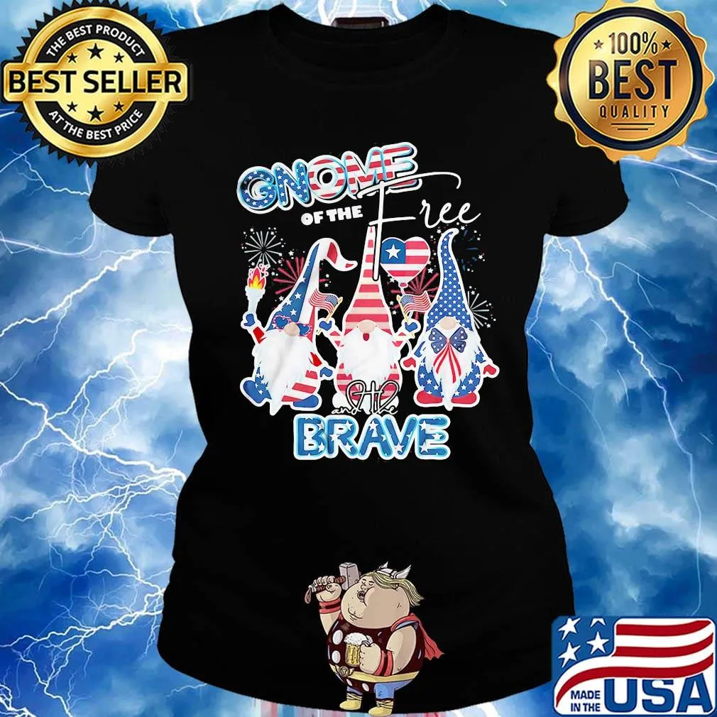 Gnome of the free and the brave firework america 4th of july independence day s Ladies tee