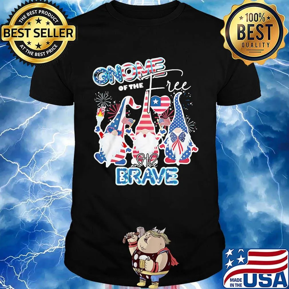 Gnome of the free and the brave firework america 4th of july independence day shirt