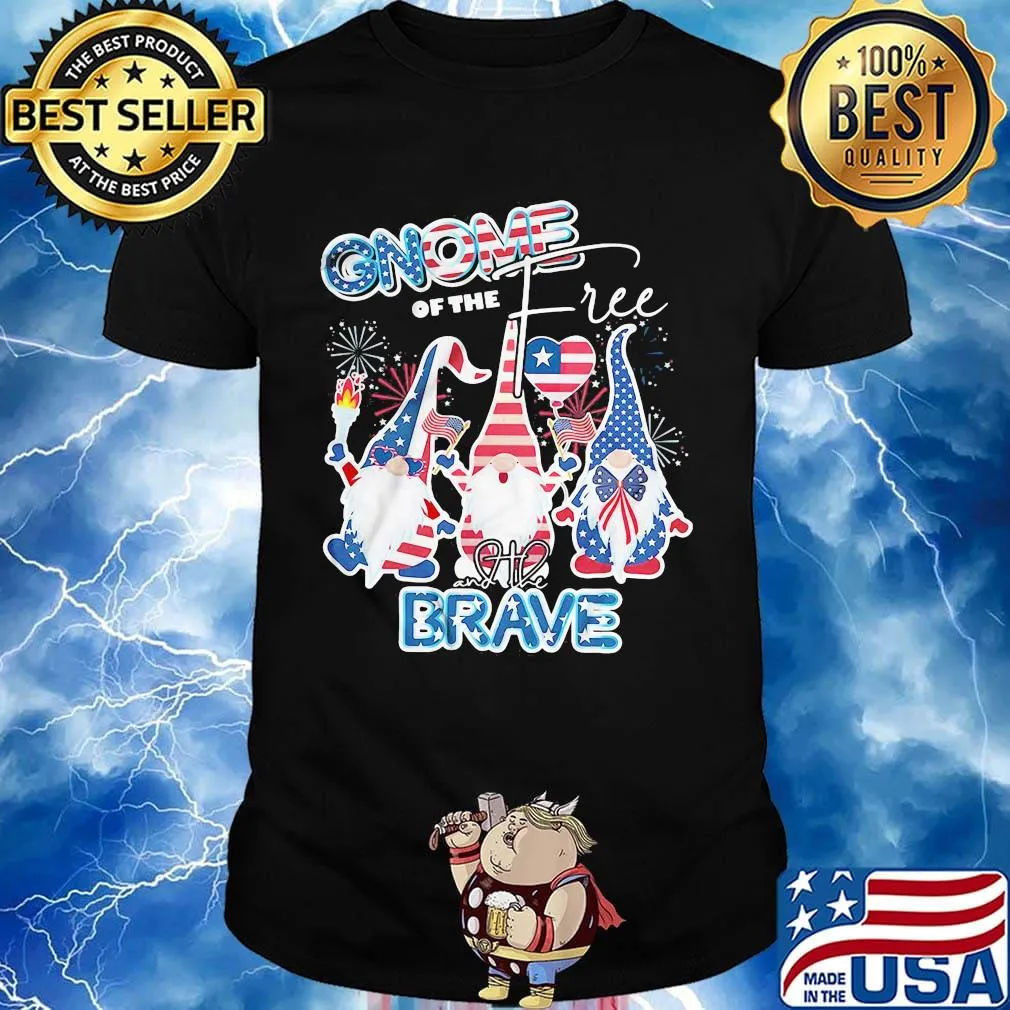 Gnomes of the free and the brave firework america 4th of july independence day shirt
