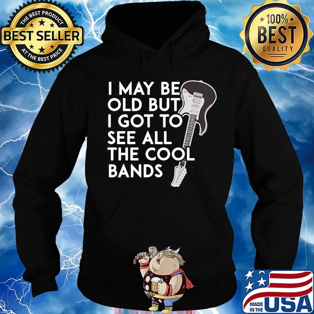 Guitar i may be old but i got to see all the cool bands black s Hoodie