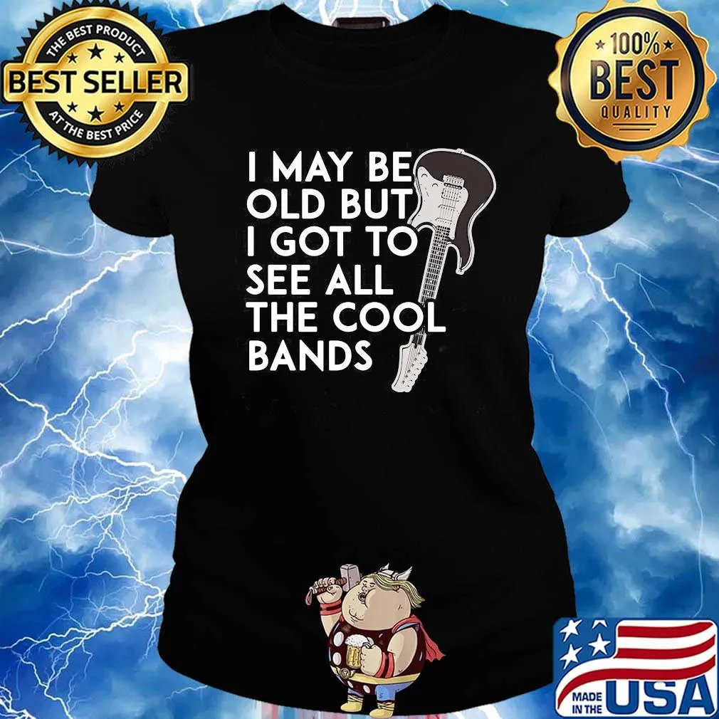 Guitar i may be old but i got to see all the cool bands black s Ladies tee