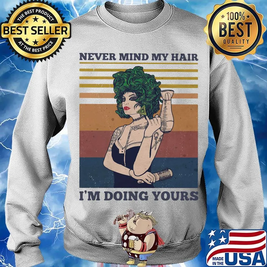 Hairdressers never mind my hair i'm doing yours vintage retro s Sweater