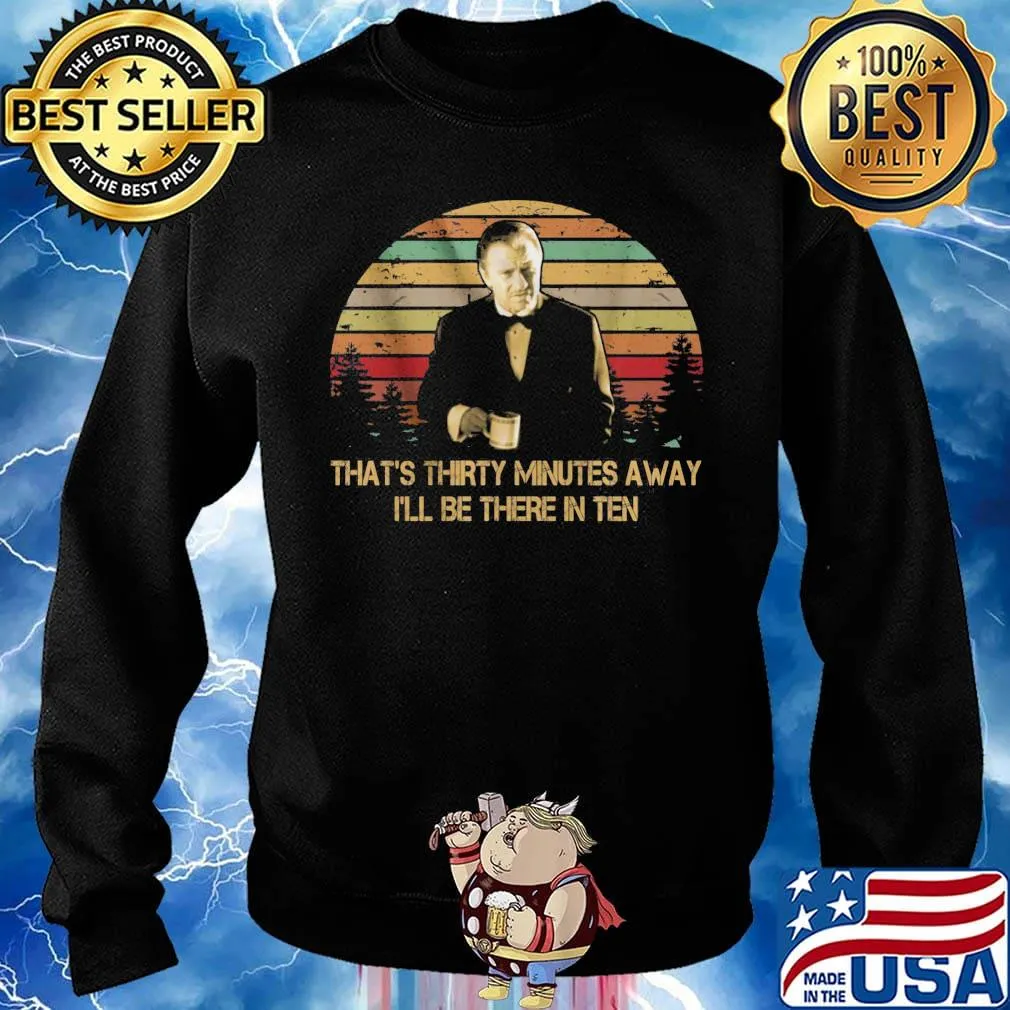 Harvey keitel in pulp fiction that's thirty minutes away i'll be there in ten vintage retro s Sweater