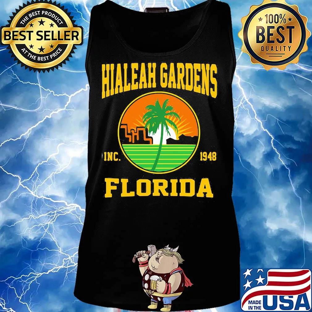 Hialeah gardens inc 1948 florida s Tank top