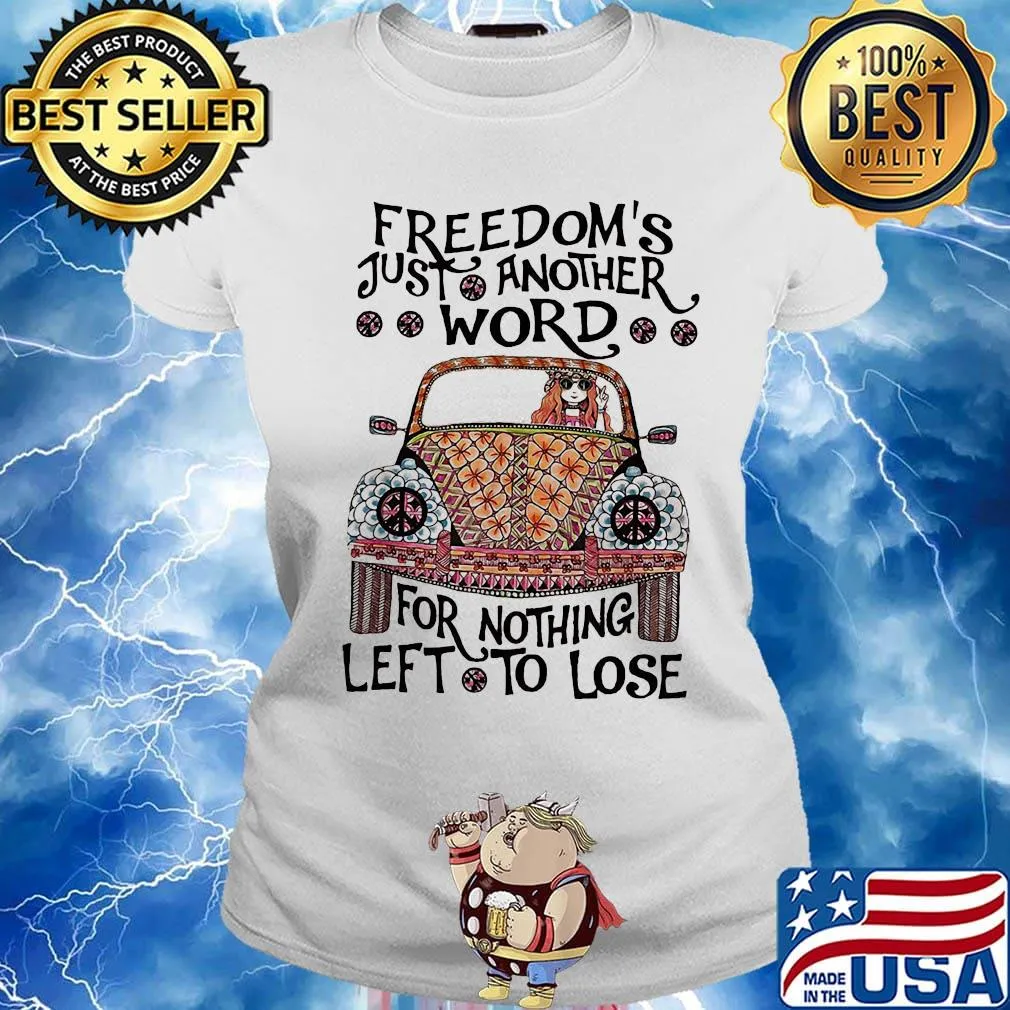 Hippie bus girl freedom's just another word for nothing left to lose s Ladies tee