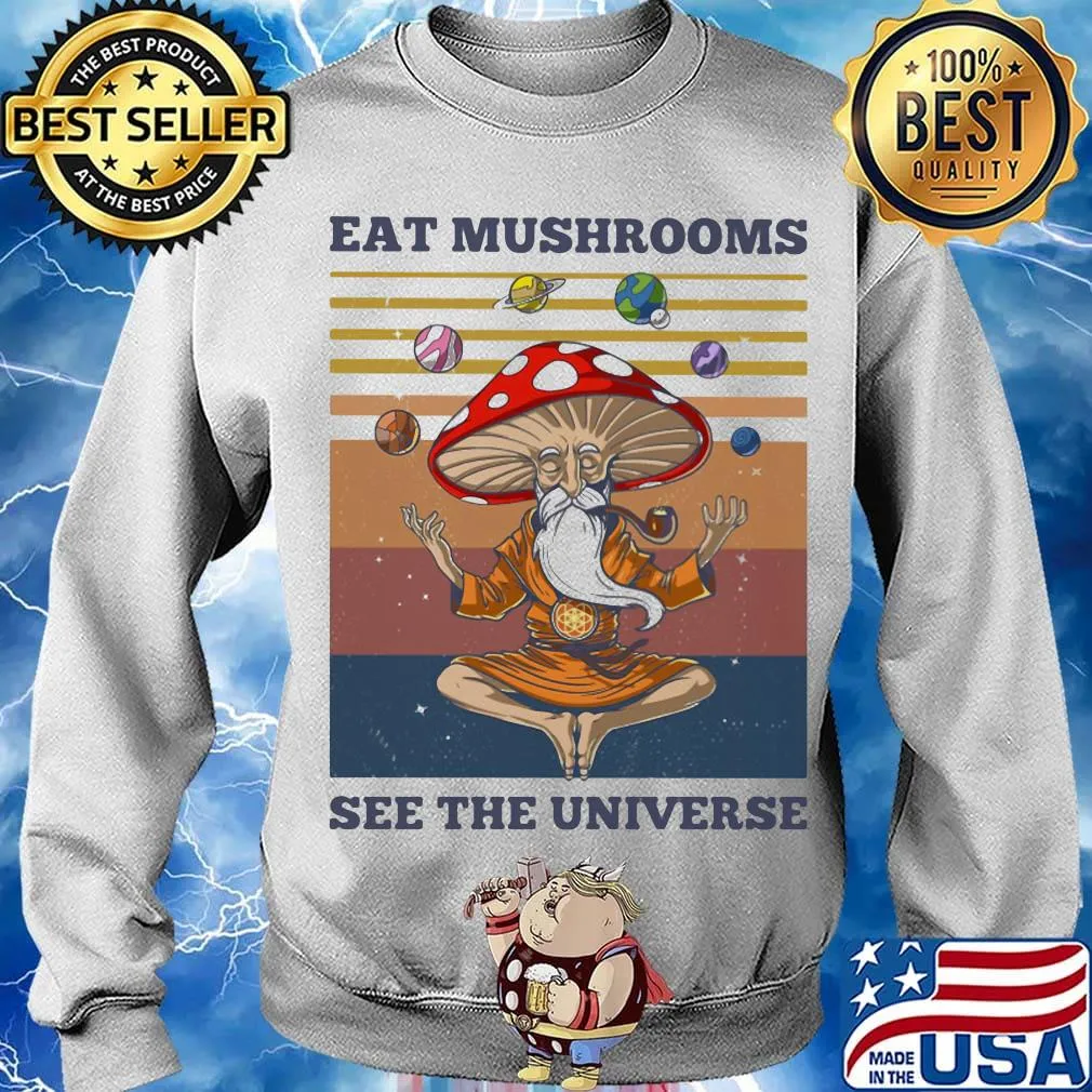 Hippie eat mushroom see the universe vintage retro s Sweater