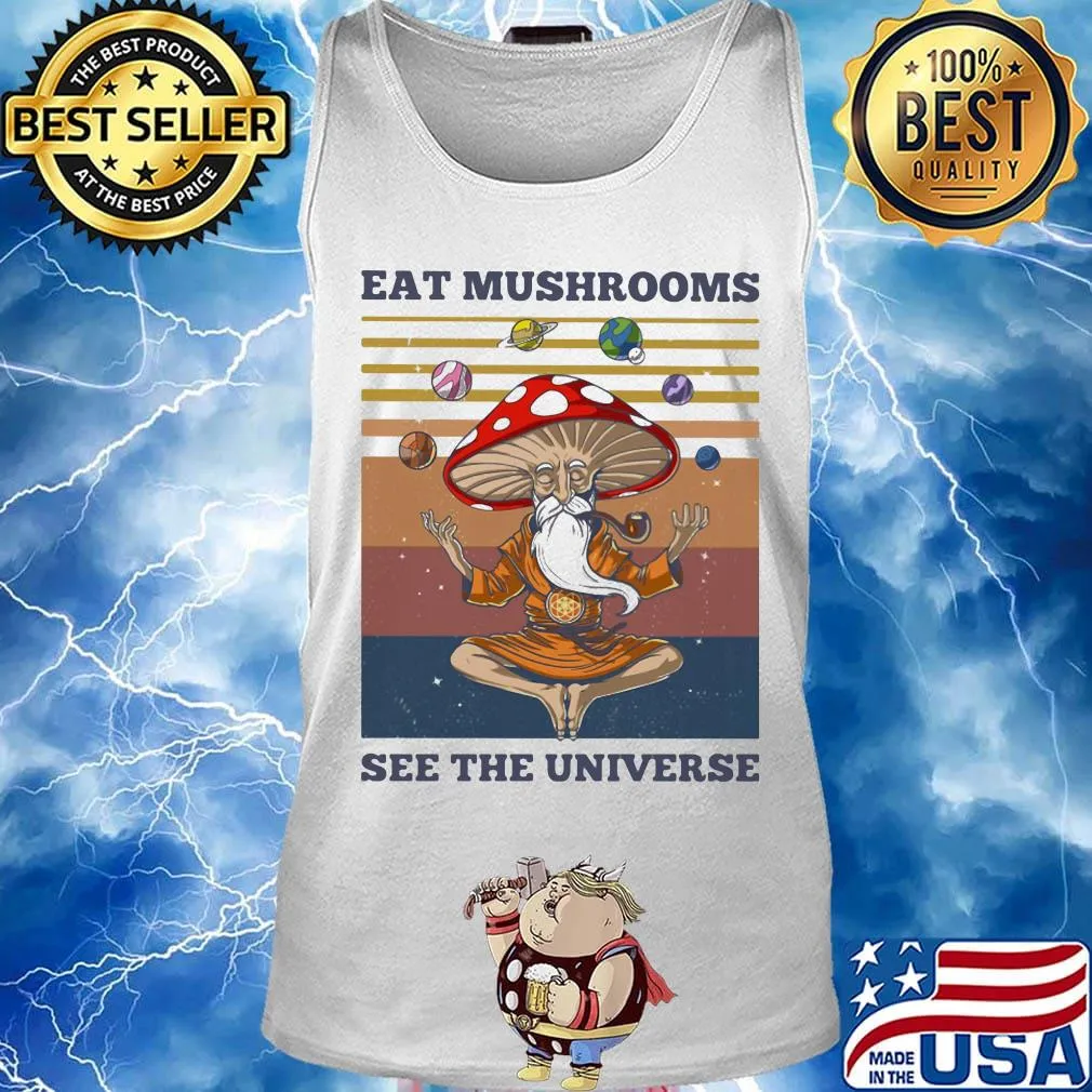 Hippie eat mushroom see the universe vintage retro s Tank top